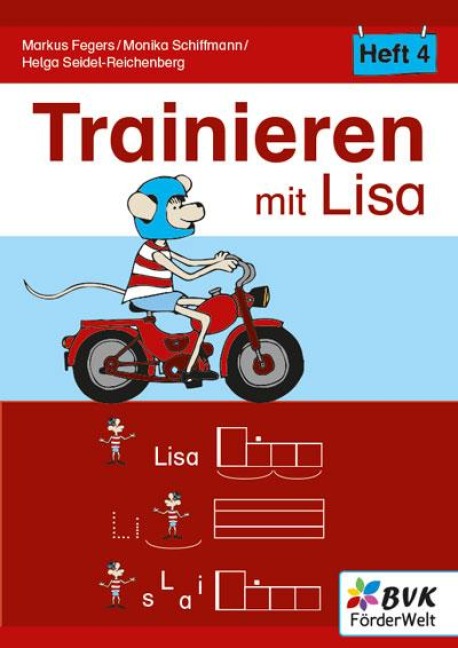Trainieren mit Lisa - Heft 4 - Markus Fegers, Monika Schiffmann, Helga Seidel-Reichenberg
