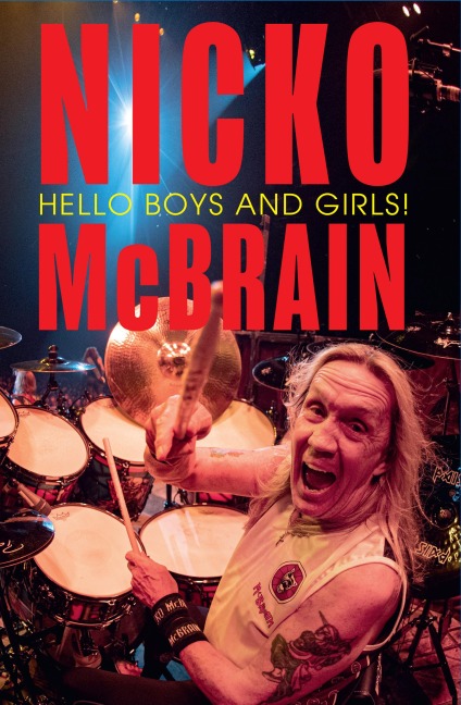 Hello Boys and Girls! - Nicko McBrain