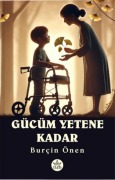 Cover-Bild zum Titel 'Gücüm Yetene Kadar' von 'Burcin Önen'