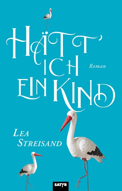 Hätt ich ein Kind - Lea Streisand