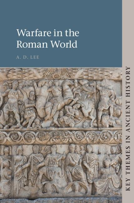 Warfare in the Roman World - A D Lee