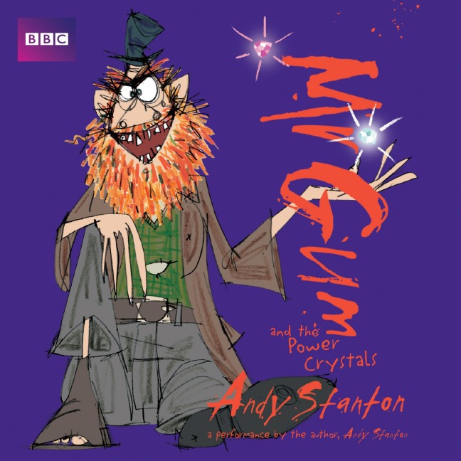 MR Gum and the Power Crystals - Andy Stanton