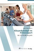 Cover-Bild zum Titel 'Körperkonzept im Fitnesssport' von 'Marika Nadine Balfanz'
