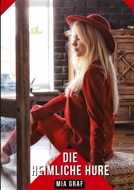 Die heimliche Hure - Mia Graf