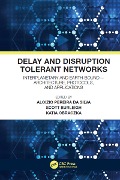 Cover-Bild zum Titel 'Delay and Disruption Tolerant Networks' von ''