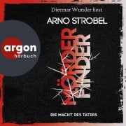 Cover-Bild zum Titel 'Mörderfinder - Die Macht des Täters' von 'Arno Strobel'