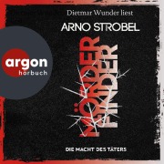 Cover-Bild zum Titel 'Mörderfinder ¿ Die Macht des Täters' von 'Arno Strobel'