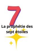 Cover-Bild zum Titel 'La prophétie des sept étoiles (Non - fiction, #1)' von 'Christine Hochet'
