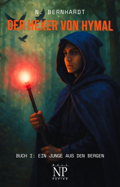 Der Hexer von Hymal, Buch I: Ein Junge aus den Bergen - N. Bernhardt