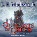 Cover-Bild zum Titel 'Outcasts of Order Lib/E' von 'L. E. Modesitt'