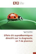 Cover-Bild zum Titel 'Effets d'é suprathermiques directifs sur le diagnostic en T de plasmas' von 'Abdel Karim Ferouani, Mokhtar Kemal Inal'