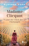 Cover-Bild zum Titel 'Madame Clicquot und das Glück der Champagne' von 'Susanne Popp'