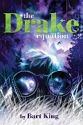 Cover-Bild zum Titel 'The Drake Equation' von 'Bart King'