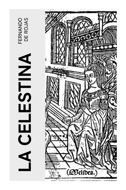 La Celestina - Fernando Rojas