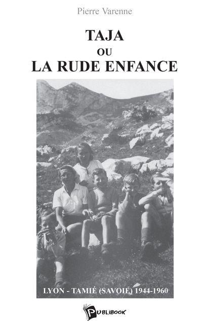 Taja ou la rude enfance - Pierre Varenne Meyer