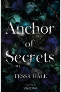 Cover-Bild zum Titel 'Anchor of Secrets' von 'Tessa Hale'