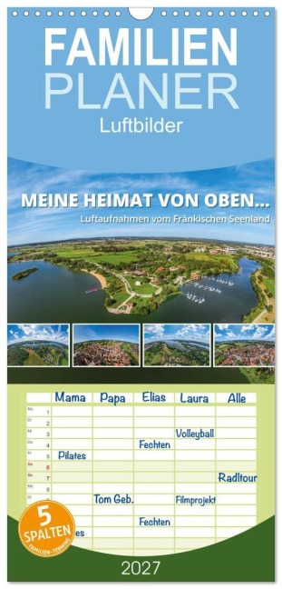 Familienplaner 2027 - Meine Heimat von oben... Luftaufnahmen vom Fränkischen Seenland mit 5 Spalten (Wandkalender, 21 x 45 cm) CALVENDO - Gerhard Ruff