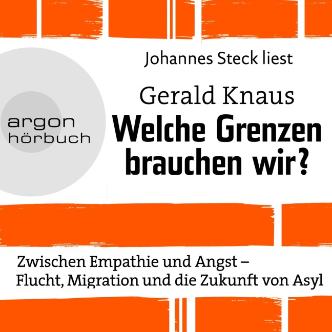 Welche Grenzen brauchen wir? - Gerald Knaus