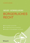 Cover-Bild zum Titel 'Wiley-Schnellkurs Bürgerliches Recht' von 'Oliver Tillmann'