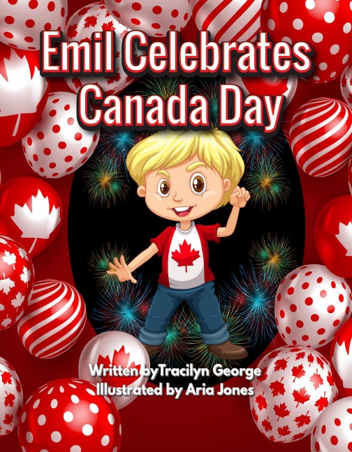 Emil Celebrates Canada Day - Tracilyn George
