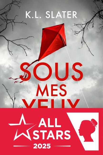 Sous mes yeux - K. L. Slater