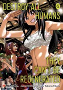 Cover-Bild zum Titel 'Destroy All Humans. They Can't Be Regenerated. A Magic: The Gathering Manga, Vol. 6' von 'Katsura Ise'