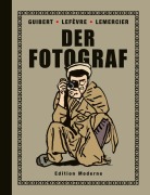 Cover-Bild zum Titel 'Der Fotograf' von 'Emmanuel Guibert, Frédéric Lemercier, Didier Lefèvre'