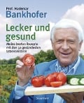 Cover-Bild zum Titel 'Lecker und gesund' von 'Hademar Bankhofer'