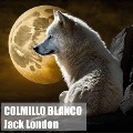 Cover-Bild zum Titel 'Colmillo Blanco' von 'Jack London'