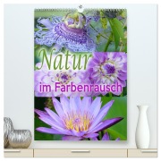 Cover-Bild zum Titel 'Natur im Farbenrausch (hochwertiger Premium Wandkalender 2027 DIN A2 hoch), Kunstdruck in Hochglanz' von 'Christine B-B Müller'
