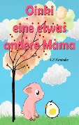 Cover-Bild zum Titel 'Oinki, eine etwas andere Mama' von 'A. P. Hernández'