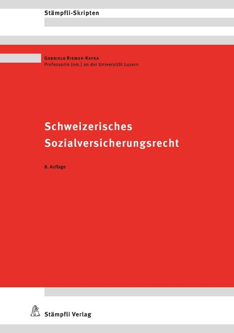 Schweizerisches Sozialversicherungsrecht - Gabriela Riemer-Kafka