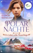 Cover-Bild zum Titel 'Polarnächte - Ein Leben voller Neuanfänge' von 'Ellinor Rafaelsen'