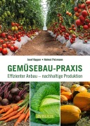 Cover-Bild zum Titel 'Gemüsebau-Praxis' von 'Helmut Pelzmann, Josef Kapper'