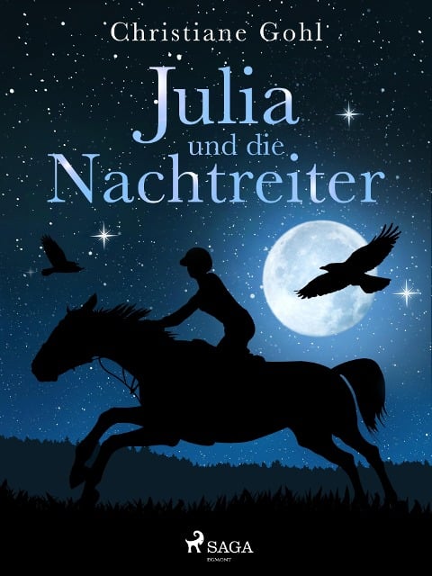 Julia und die Nachtreiter - Christiane Gohl