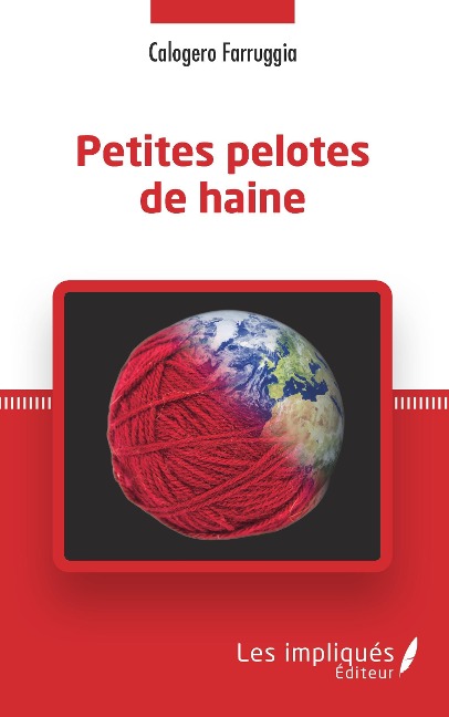 Petites pelotes de haine - Farruggia