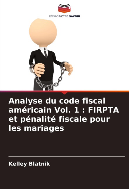 Analyse du code fiscal américain Vol. 1 : FIRPTA et pénalité fiscale pour les mariages - Kelley Blatnik