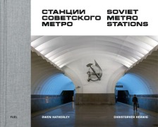 Cover-Bild zum Titel 'Soviet Metro Stations' von 'Christopher Herwig, Owen Hatherley'