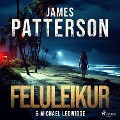 Cover-Bild zum Titel 'Feluleikur' von 'Michael Ledwidge, James Patterson'