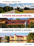 Cover-Bild zum Titel 'Unser Brandenburg' von 'Lew Hohmann, Johannes Unger'