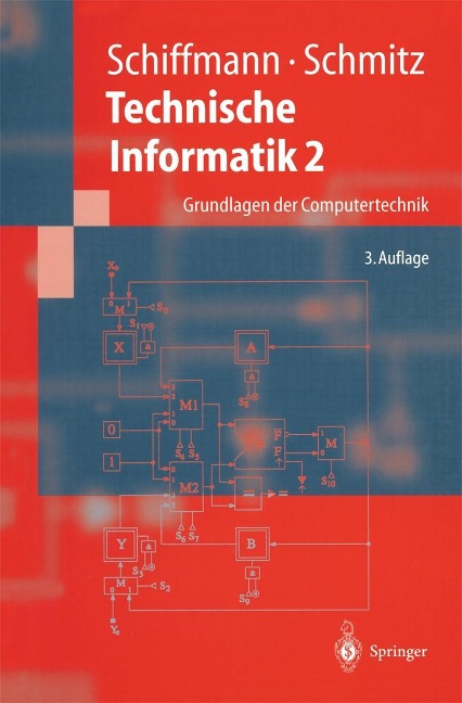 Technische Informatik 2 - Wolfram Schiffmann, Robert Schmitz