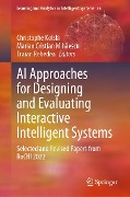 AI Approaches for Designing and Evaluating Interactive Intelligent Systems - 