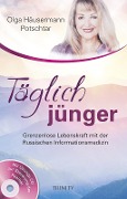 Cover-Bild zum Titel 'Täglich jünger' von 'Olga Häusermann Potschtar'