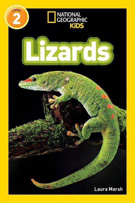 Lizards (National Geographic Kids Readers, Level 2) - Laura Marsh, National Geographic Kids