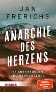 Cover-Bild zum Titel 'Anarchie des Herzens' von 'Jan Frerichs'