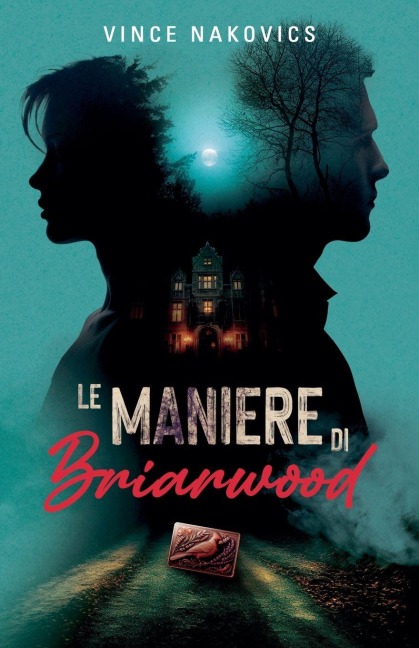 Le Maniere di Briarwood - Vince Nakovics