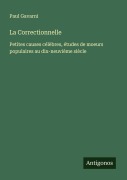 Cover-Bild zum Titel 'La Correctionnelle' von 'Paul Gavarni'