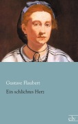 Cover-Bild zum Titel 'Ein schlichtes Herz' von 'Gustave Flaubert'