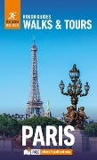 Rough Guides Walks & Tours Paris: Top 20 Itineraries for Your Trip: Travel Guide with eBook - Rough Guides