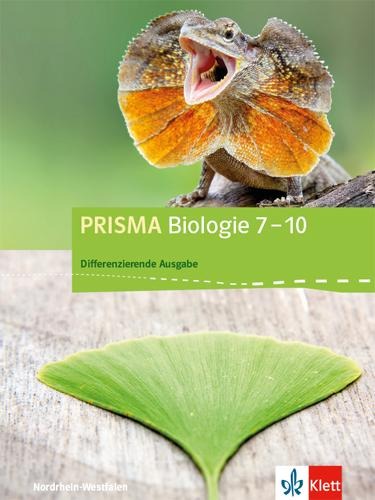 PRISMA Biologie 7-10. Schulbuch Klasse 7-10. Differenzierende Ausgabe Nordrhein-Westfalen - 